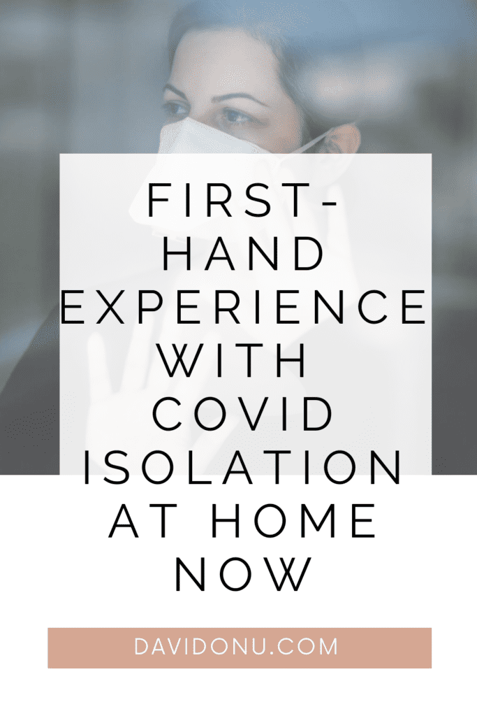 First-hand experience with COVID isolation at home now 2 Pinterest pin of COVID isolation at home post